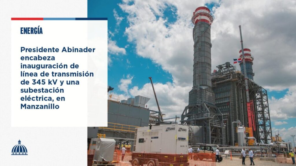 @LuisAbinader inauguró este miércoles la obra eléctrica más trascendental en la historia del país, una línea de transmisión de 345 kV y una subestación eléctrica, en Manzanillo