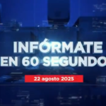 @ComunicacionDO Infórmate en 60 segundos 22 de GOSTO 2025