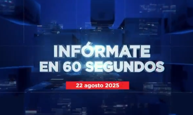 @ComunicacionDO Infórmate en 60 segundos 22 de GOSTO 2025
