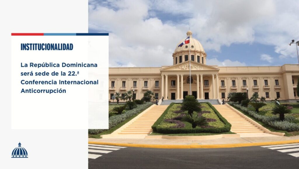 @ComunicacionDO RD será sede de la 22va Conferencia Internacional Anticorrupción