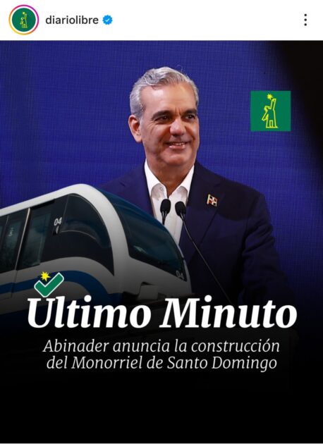 Presidente @LuisAbinader anuncia la construcción de Monorriel de Santo Domingo
