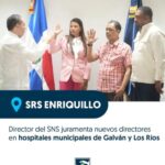 @SNSRDO @DrMarioLama juramenta nuevos directores en Hospitales Municipales de Galván y Los Rios