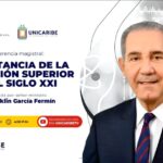 Conferencia Magistral: Franklin García Fermín: “Importancia de la Educación Superior en el Siglo XXI”