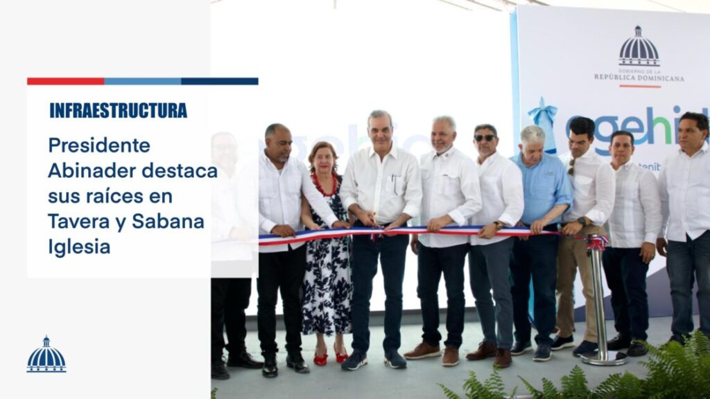 @LuisAbinader inauguró Hoy varias carreteras y calles intercomunitarias en Tavera (La Vega) Sabana Iglesia y las Charcas (Santiago)
