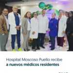@SNSRDO Hospital Moscoso Puello recibe a nuevos médicos residentes