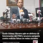 Guido Gómez Mazara sale en defensa de funcionarios del @PRM_Oficial y anuncia campaña contra noticias falsas en redes sociales