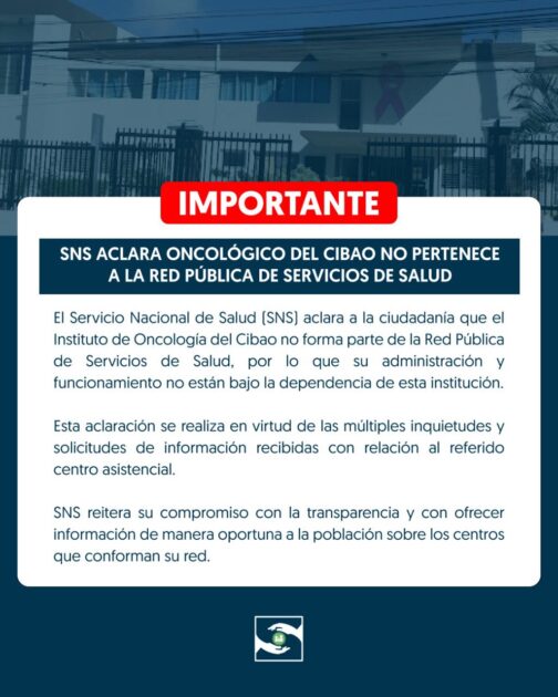 @SNSRDO SNS aclara Oncológico del Cibao no pertenece a la Red Pública de Servicios de Salud