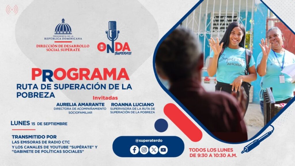 @SuperateRDO Este lunes 15 de septiembre, desde #OndaSupérate conversaremos sobre la «Ruta de Superación de la Pobreza»