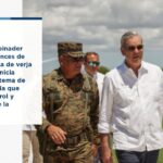 @comunicacionDO @LuisAbinader supervisó este viernes la segunda etapa de la verja perimetral fronteriza, que incorpora 13 kilómetros adicionales