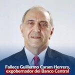 Fallece Guillermo Caram Herrera, Exgobernador del banco Central