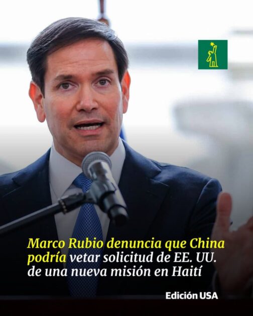 @PelegrinC Marco Rubio denuncia que China podría vetar solicitud de EE.UU. de una nueva misión en Haití