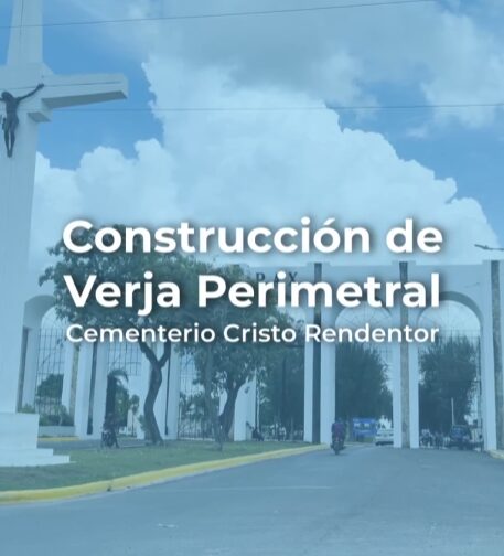 @AlcaldiaDN Avanzamos en la construcción de una verja perimetral en el cementerio Cristo Redentor