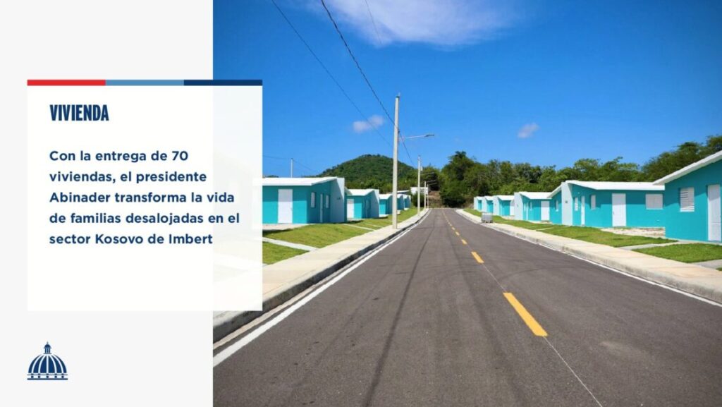 @LuisAbinader con la entrega de 70 viviendas transforma la vida de familias desalojadas en el sector Kosovo de imbert