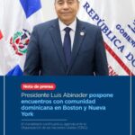 COMUNICADO| @AlbertoCaminero, director de Prensa del Presidente: @LuisAbinader pospone encuentros con comunidad dominicana del exterior