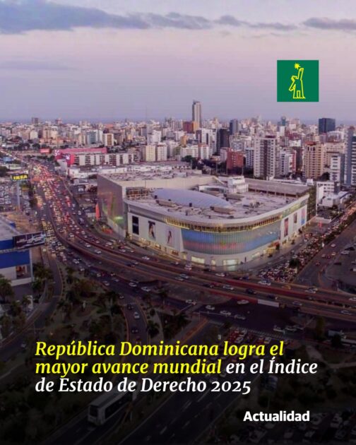 @ScarletBenzan República Dominicana logra el mayor avance mundial en el indice de Estado de Derecho en 2025