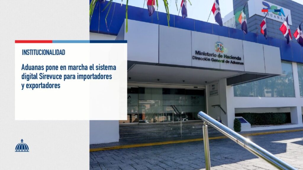 @AduanaRD presentó el nuevo Sistema de Información Regulatoria de la Ventanilla Única de Comercio Exterior (Sirevuce), para importadores y exportadores