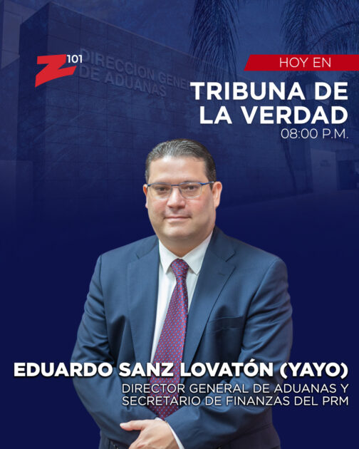 Espere hoy en #TribunaDeLaVerdad a partir de las 08:00 p.m., la participación del Director general de Aduanas y Secretario de Finanzas del @PRM_Oficial, el Licdo. Eduardo Sanz Lovatón (Yayo)