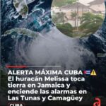 CUBA EN ALERTA MÁXIMA ante Huracán Melissa categoría 3| Han evacuado más de 735.000 personas en la región oriental
