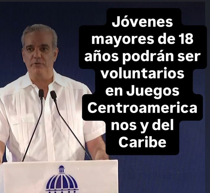 @LuisAbinader: Jóvenes +18 años podrán ser VOLUNTARIOS EN JUEGOS CENTROAMERICANOS