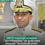 @DNCDRD responde a Leonel: “EXTRAÑAMENTE ” en gobiernos pasados “narcotraficantes NUNCA eran atrapados”