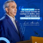 @DppRDO “Un país justo no es solo aquel donde se castiga el delito, sino aquel donde se protege la esperanza”.- Presidente Luis Abinader