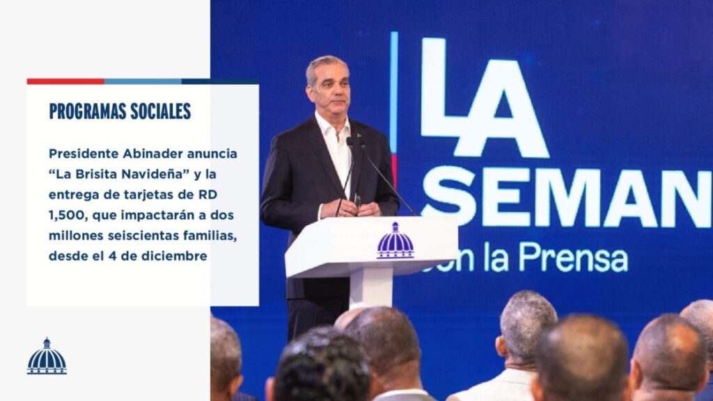 @ComunicacionDO El Pdte. @LuisAbinader anunció, una vez más, cómo los dominicanos y dominicanas sentirán “La Brisita Navideña” y la entrega de tarjetas de RD 1,500, que impactarán a dos millones seiscientas familias, desde el 4 de diciembre