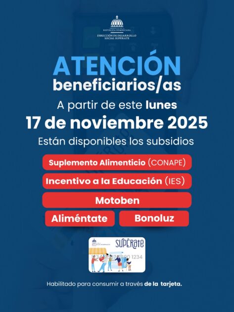 @SuperateRD ¡Atención participantes! Ya pueden acceder a los fondos del mes de noviembre correspondientes a los siguientes subsidios: