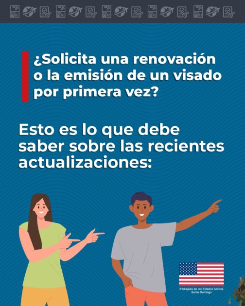 @EmbajadaUSAenRD ¿Solicita una renovación o la emisión de un visado por primera vez? Esto es lo que debe saber sobre las recientes actualizaciones