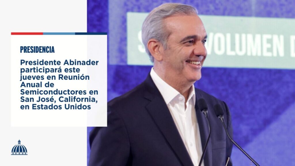 @ComunicacionDO El Pdte.@LuisAbinader viajará este jueves 20 de noviembre a la ciudad de San José, California, Estados Unidos, donde participará esa misma noche en la Reunión Anual de Semiconductores