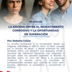 @RobertoFulcar “La Envidia: Entre el resentimiento corrosivo y la oportunidd de Superación