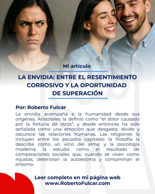 @RobertoFulcar “La Envidia: Entre el resentimiento corrosivo y la oportunidd de Superación