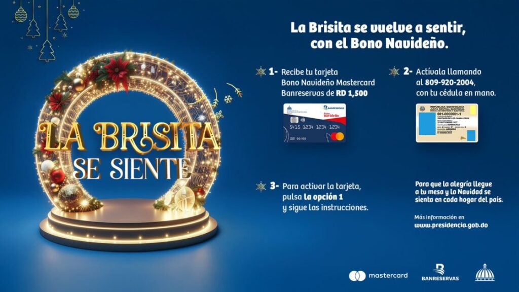 @PresidenciaRD La Brisita se siente en cada hogar. Sigue los 3 pasos de la imagen, activa tu Bono Navideño y recibe RD 1,500 para usar donde más lo necesites esta Navidad