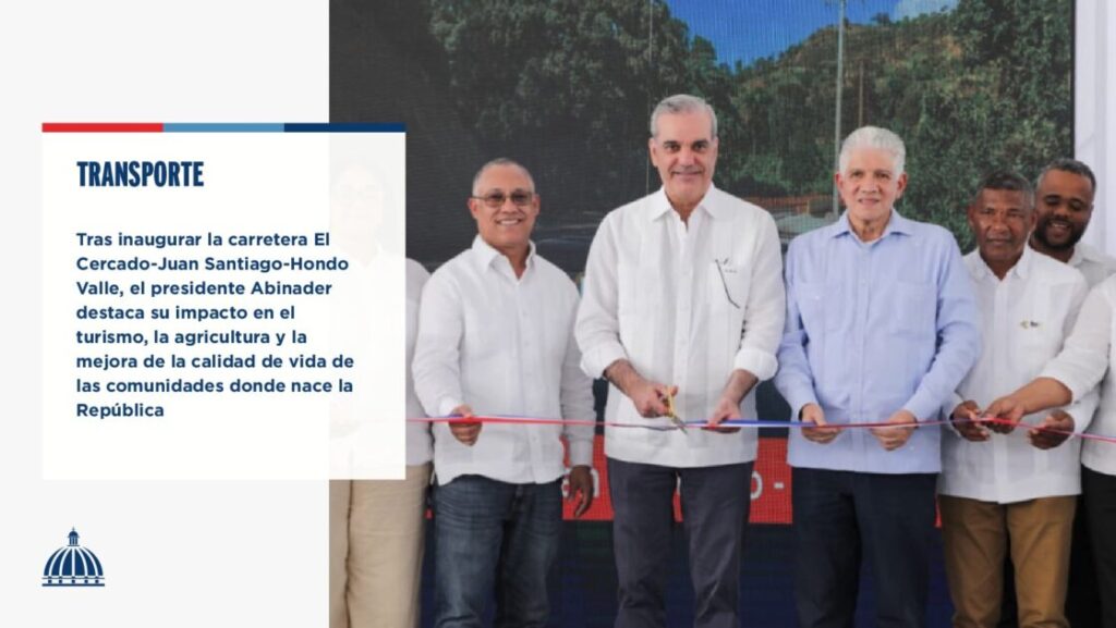 @ComunicacionDO Tras inaugurar la carretera El Cercado-Juan Santiago-Hondo Valle, el Pdte.@LuisAbinader destaca su impacto en el turismo, la agricultura y la mejora de la calidad de vida de las comunidades donde nace la República