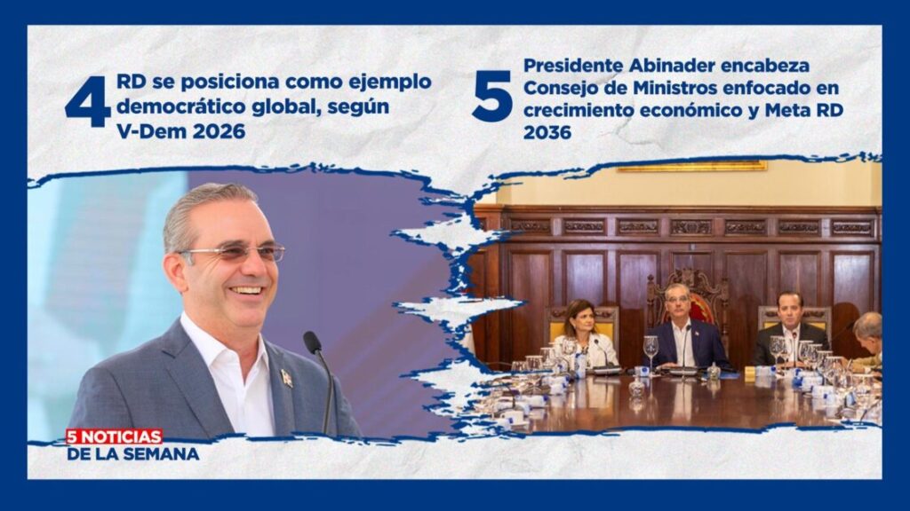 @dpprdo Presenta las #5NoticiasDeLaSemana|RD se posiciona como ejemplo democrático global y avanza en transparencia