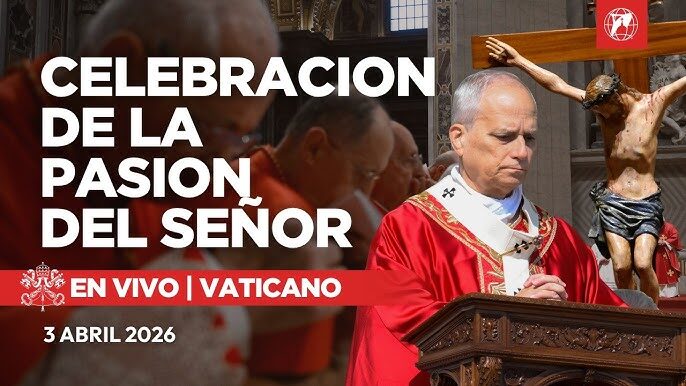 EN VIVO | Celebración de la Pasión del Señor del Papa León XIV | Vaticano | Viernes Santo | 2026|Español-Idioma original – Ingles -Alemán – Ruso