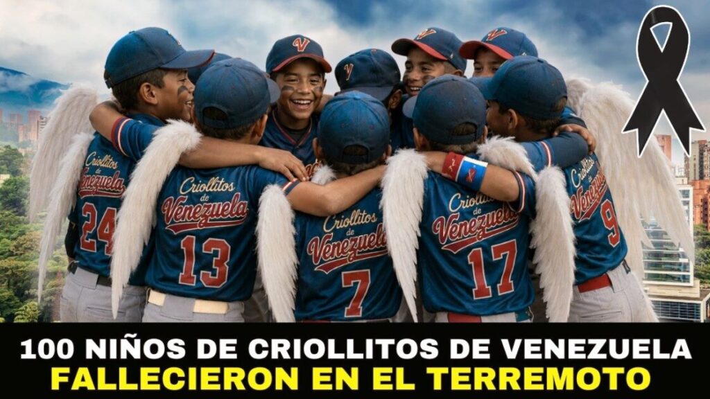 Terremoto sepultó los sueños de 100 peloteritos «Criollitos de Venezuela» tenían entre 4 y 6 años
