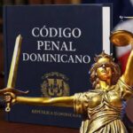 Nuevo Código Penal RD entra en vigencia este lunes| Las 43 modificaciones que transforman la justicia en República Dominicana