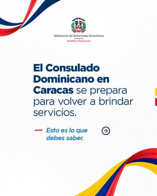 El Consulado Dominicano en Caracas se prepara para volver a brindar servicios. Lo que debes saber, las respuestas a las principales preguntas